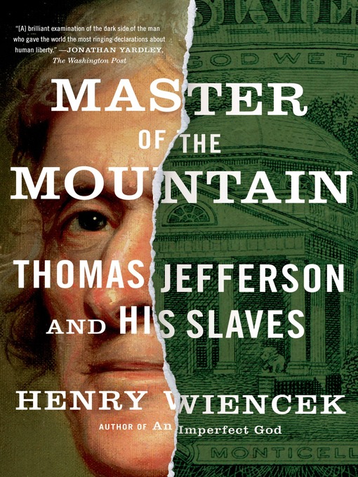 Title details for Master of the Mountain by Henry Wiencek - Wait list